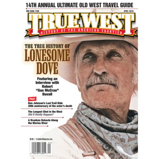 True West Magazine Collector Issue April 2016 Lonesome Dove