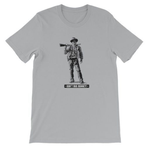 Billy The Kid-Dont Bug Bonney T-Shirt, Silver