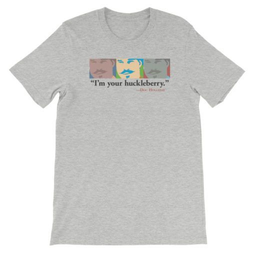 Doc Holliday-Im Your Huckleberry T-Shirt, Athletic Gray