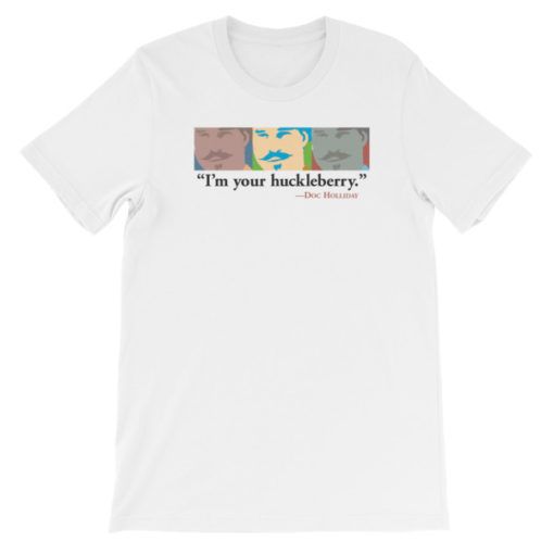 Im Your Huckleberry-Thats Just My Game-T-Shirt, White