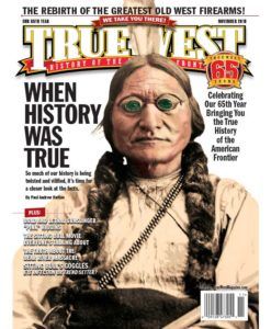 True West Magazine Collector Issue November 2018 - Sitting Bull's Goggles
