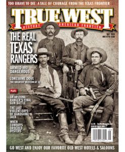 True-West-Magazine-Collector-Issue-MAY-2020-REAL TEXAS RANGERS