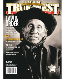 January 2022 True West Magazine Law & Order Tribal Police