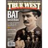 True West Magazine June 2022 - Bat Masterson