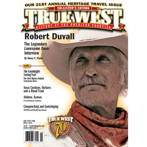 Apr 2023 True West Magazine Robert Duvall